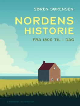 Nordens historie. Fra 1800 til i dag, Søren Sørensen