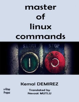 Master of Linux Commands, Kemal Demirez