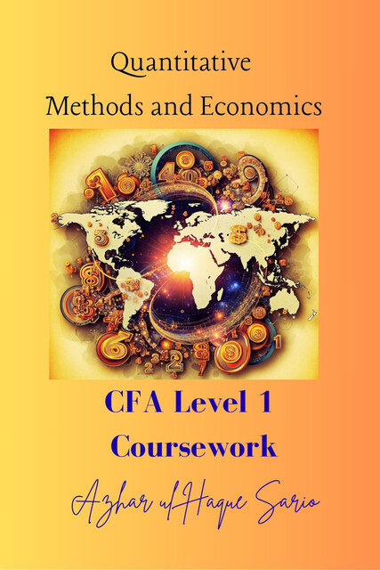 Quantitative Methods and Economics, Azhar ul Haque Sario