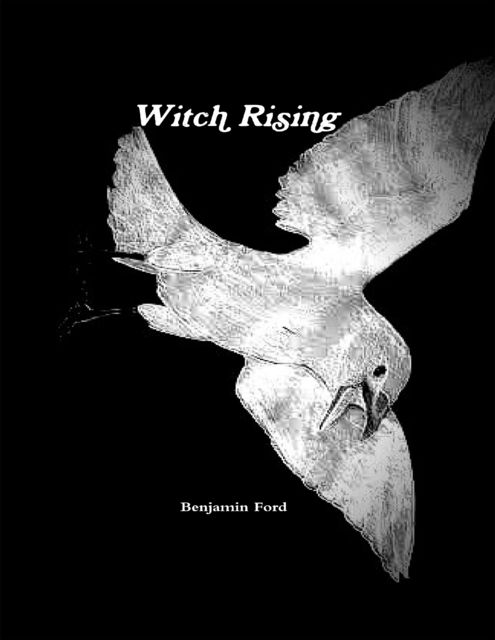 Witch Rising, Benjamin Ford
