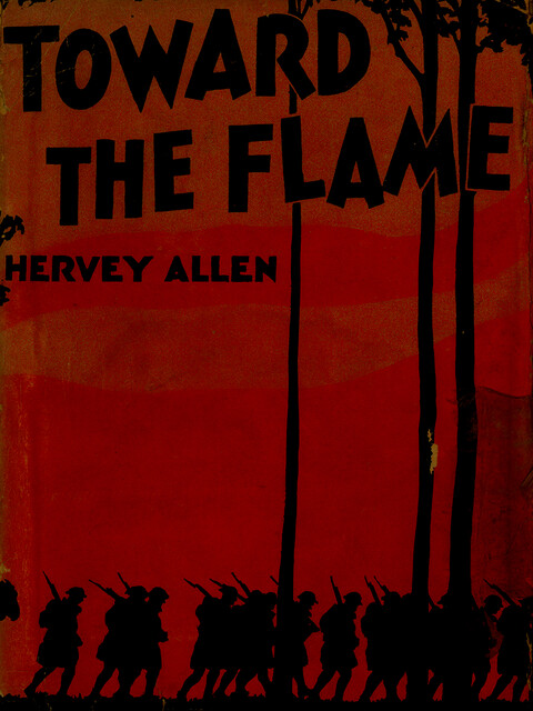 Toward The Flame: A War Diary, Hervey Allen