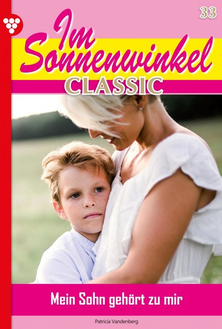 Im Sonnenwinkel Classic 33 – Familienroman, Patricia Vandenberg