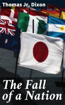 The Fall of a Nation, Thomas Dixon