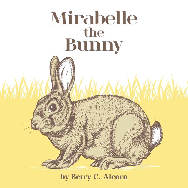 Mirabelle the Bunny, Berry Alcorn