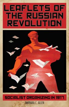 Leaflets of the Russian Revolution, Barbara Allen