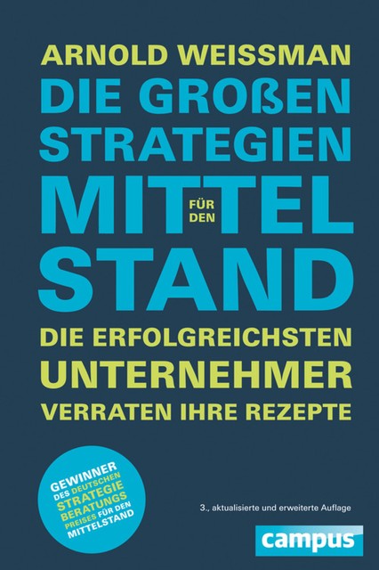 Die großen Strategien für den Mittelstand, Arnold Weissman