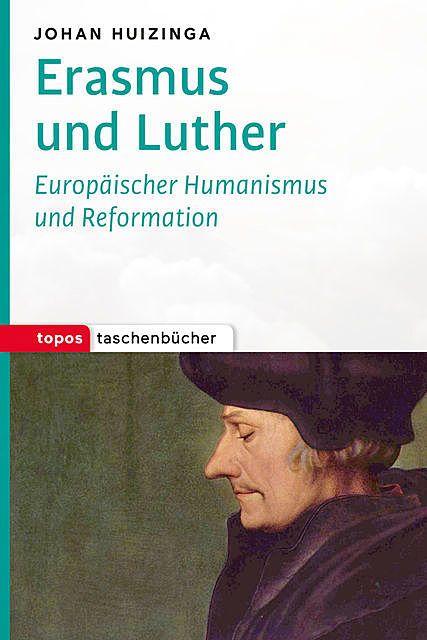 Erasmus und Luther, Johan Huizinga