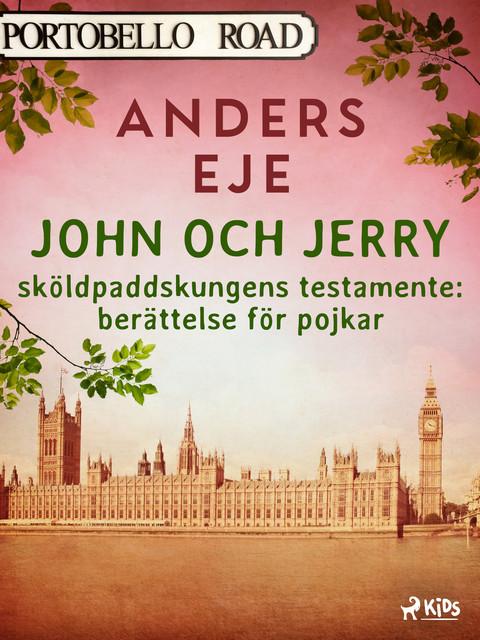 John och Jerry : sköldpaddskungens testamente : berättelse för pojkar, Anders Eje