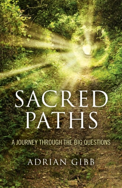 Sacred Paths, Adrian Gibb