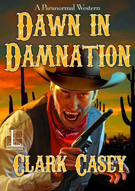 Dawn in Damnation, Clark Casey