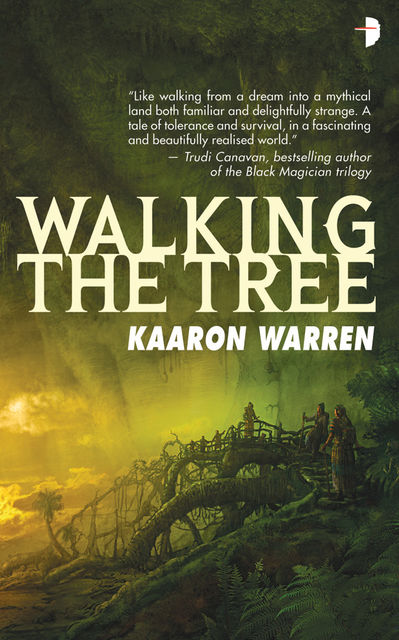 Walking the Tree, Kaaron Warren