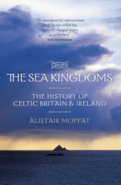 The Sea Kingdoms, Alistair Moffat