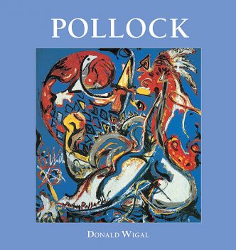 Jackson Pollock, Donald Wigal
