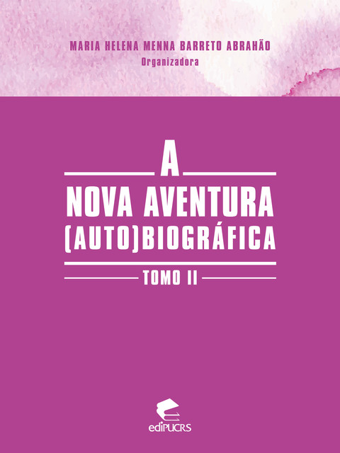 A nova aventura (auto)biográfica tomo II, Maria Helena Menna Barreto Abrahão