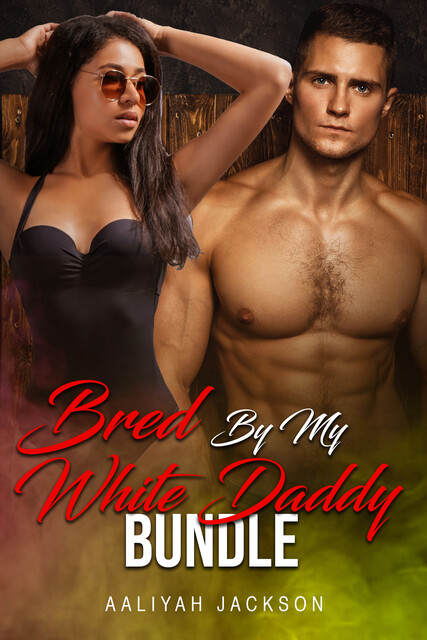 Bred By My White Daddy Bundle, Aaliyah Jackson