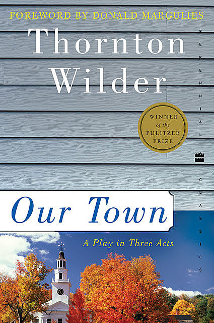 Our Town, Thornton Wilder