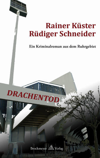 Drachentod, Rainer Küster, Rüdiger Schneider