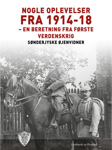 Nogle oplevelser fra 1914–18, Sønderjyske Øjenvidner