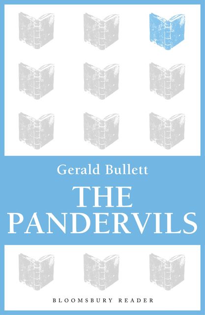The Pandervils, Gerald Bullett
