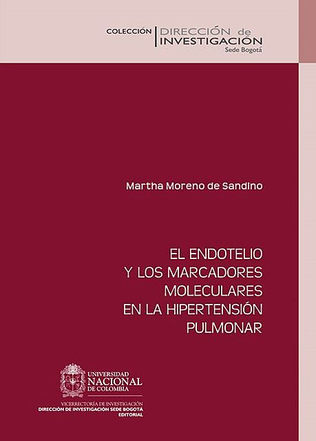 El endotelio y los marcadores moleculares en la hipertensión pulmonar, Martha Moreno de Sandino
