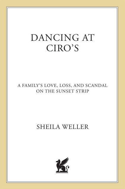 Dancing at Ciro's, Sheila Weller