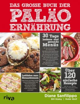 Das große Buch der Paläo-Ernährung, Bill Staley, Diane Sanfilippo, Robb Wolf