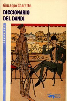 Diccionario del dandi, Giuseppe Scaraffia