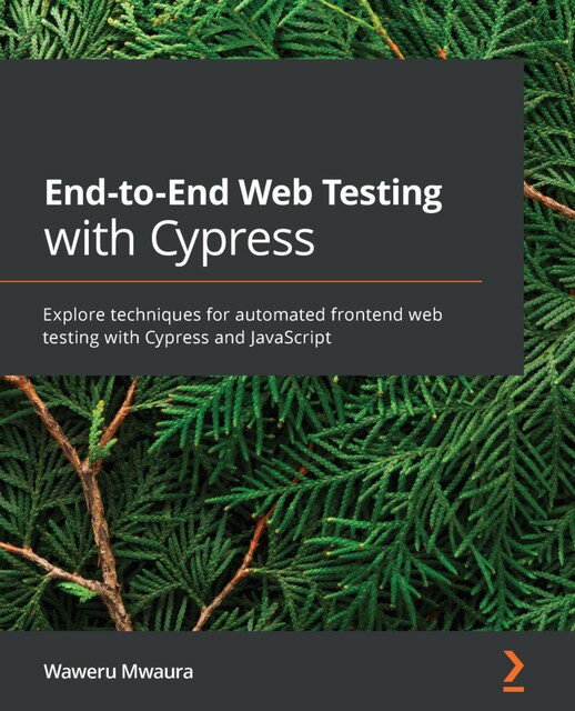 End-to-End Web Testing with Cypress, Waweru Mwaura
