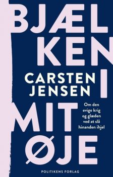 Bjælken i mit øje, Carsten Jensen