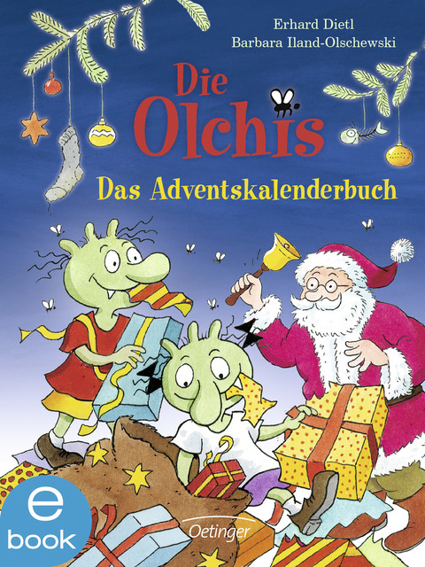 Die Olchis. Das Adventskalenderbuch, Barbara Iland-Olschewski, Erhard Dietl