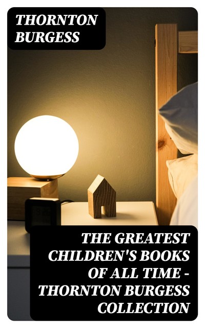 The Great Book of Good Night Stories, Thornton Burgess