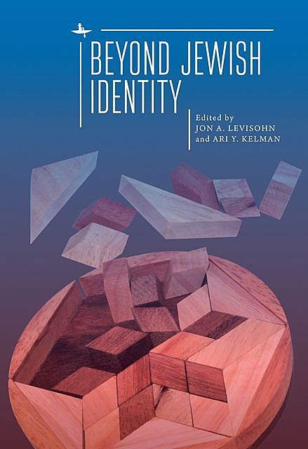 Beyond Jewish Identity, Ari Y.Kelman, JON A. LEVISOHN