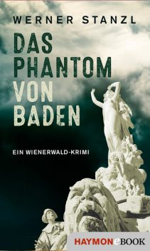 Das Phantom von Baden, Werner Stanzl