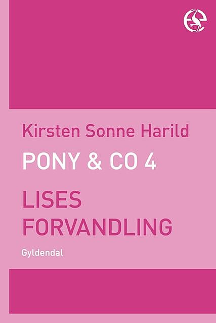 Pony & Co. 4 – Lises forvandling, Kirsten Sonne Harild