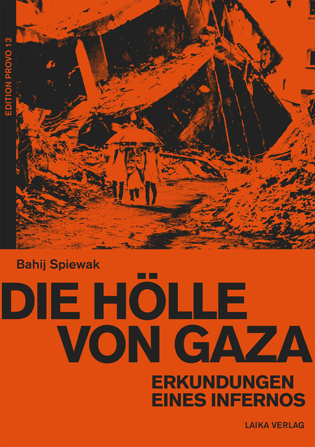Die Hölle von Gaza, Bahij Spiewak