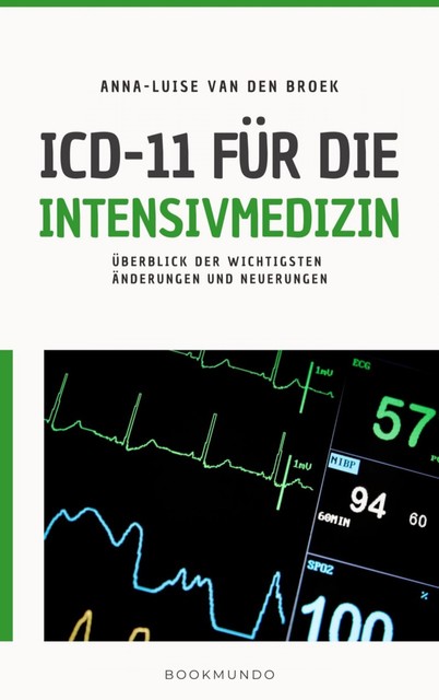 ICD-11 für die Intensivmedizin, Anna-Luise van den Broek