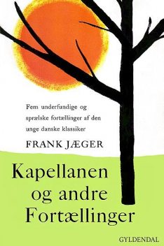 Kapellanen og andre fortællinger, Frank Jæger