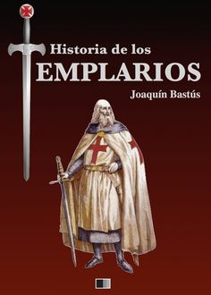 Historia de los Templarios, Joaquín Bastús