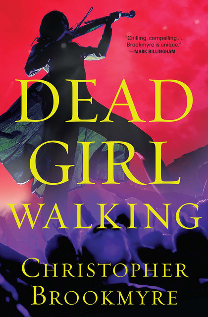 Dead Girl Walking, Christopher Brookmyre