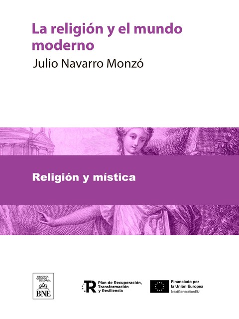 La Religión y el mundo moderno, Julio Navarro Monzó