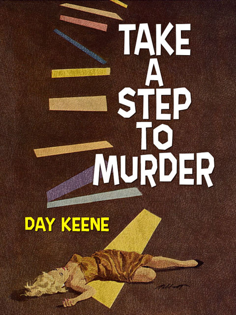 Take a Step to Murder, Day Keene