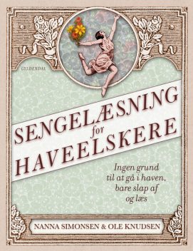 Sengelæsning for haveelskere, Nanna Simonsen, Ole Knudsen