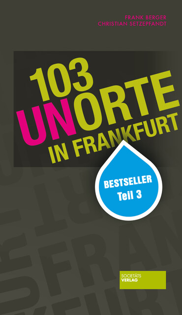 103 Unorte in Frankfurt, Frank Berger, Christian Setzepfand