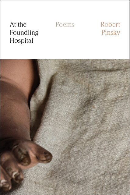 At the Foundling Hospital, Robert Pinsky