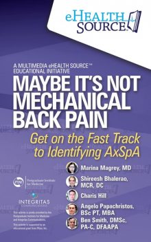 Maybe It’s NOT Mechanical Back Pain, M.B.A., Ben Smith, PA-C, DC, DFAAPA, DMSc, Angelo Papachristos, BSc PT, Charis Hill, MCR, Marina Magrey, Shireesh Bhalerao