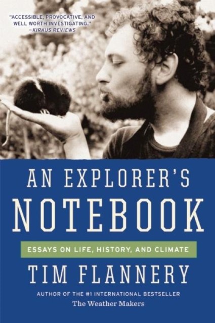 Explorer's Notebook, Tim Flannery