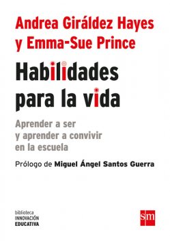 Habilidades para la vida, Andrea Giráldez Hayes, Emma Sue Prince