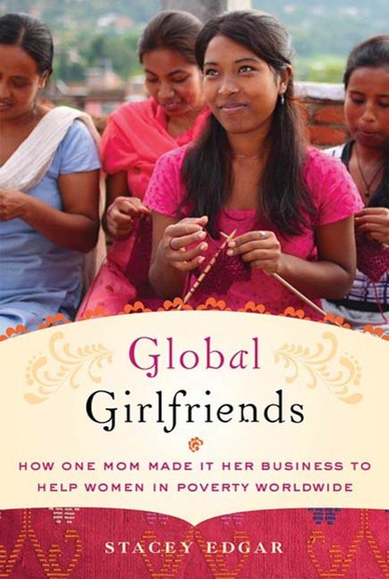 Global Girlfriends, Stacey Edgar