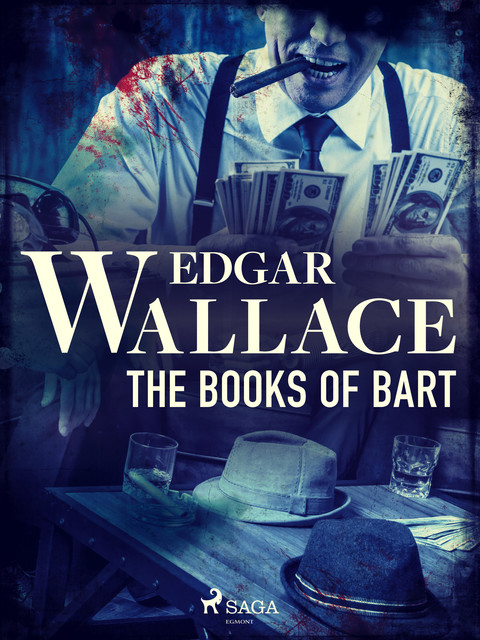 The Books of Bart, Edgar Wallace