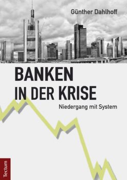 Banken in der Krise, Günther Dahlhoff